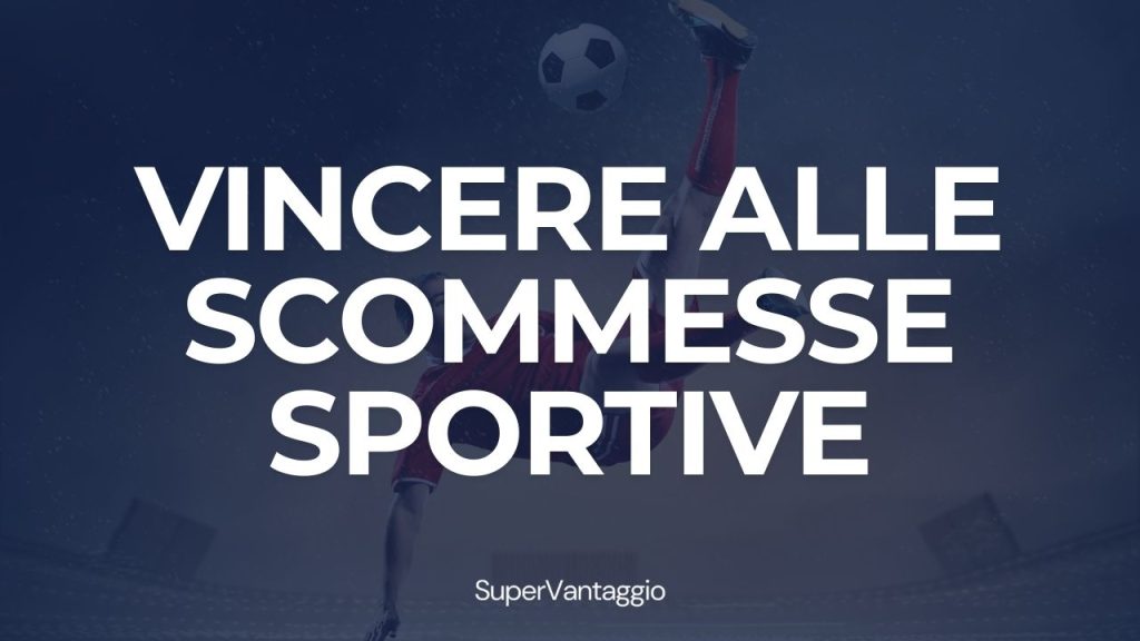 Vincere alle scommesse sportive