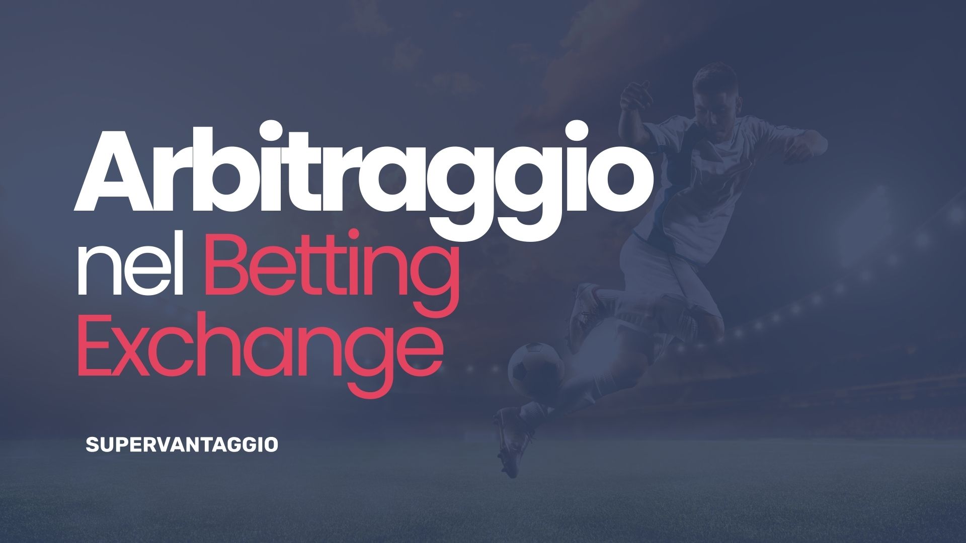 Arbitraggio Nel Betting Exchange E Nelle Scommesse Sportive ...