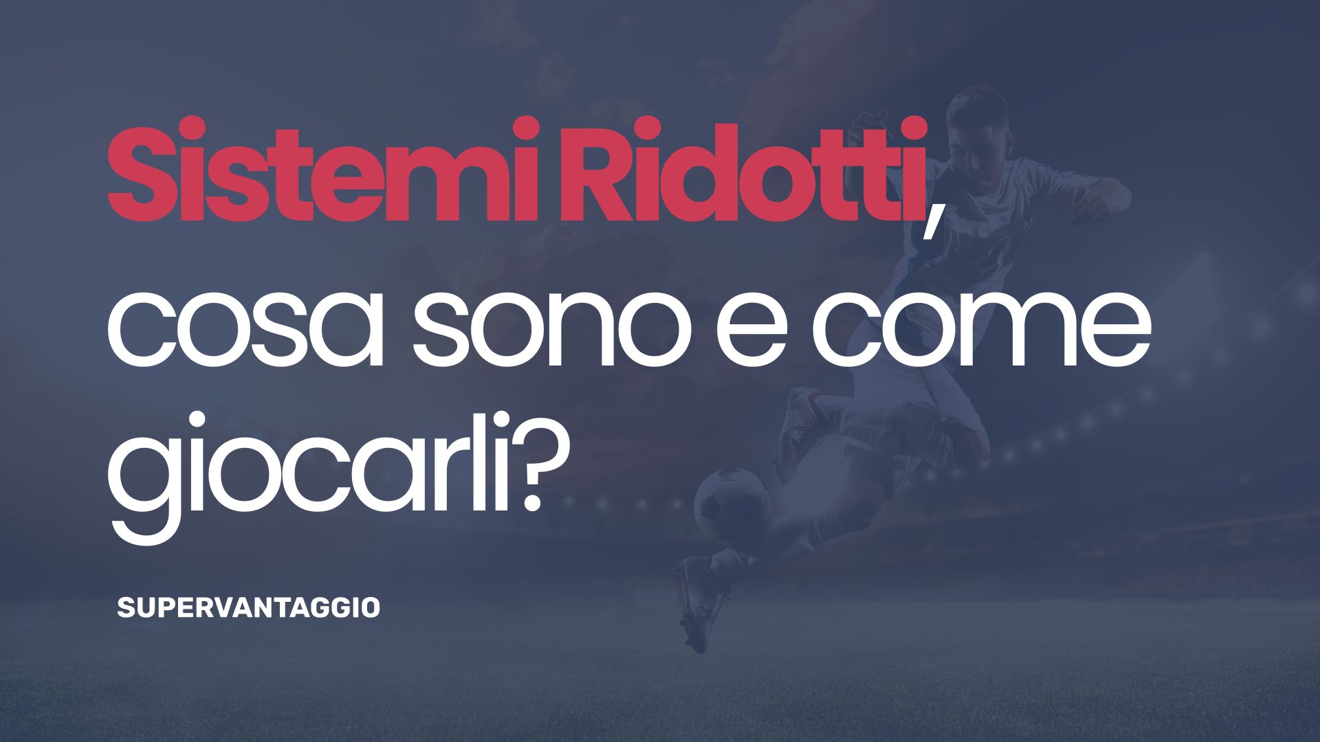 Sistemi ridotti, cosa sono?