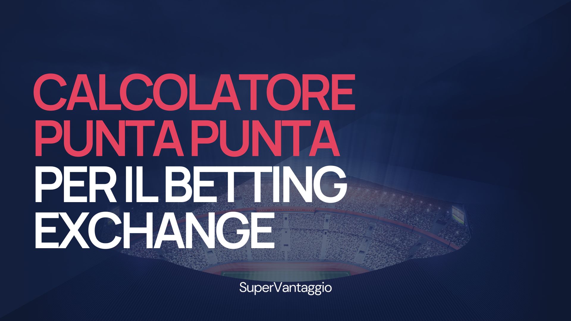 calcolatore punta punta betting exchange