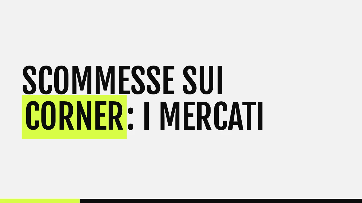 Scommesse Calci D'Angolo: cosa significa e come scommettere