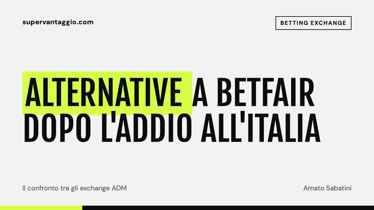 Alternative a Betfair dopo l'addio all'Italia: il confronto